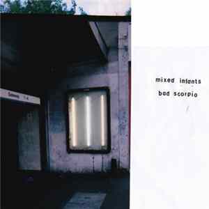 Mixed Infants - Bad Scorpio FLAC