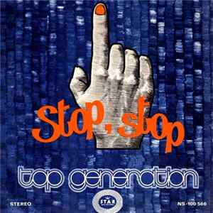 Top Generation - Stop, Stop / Waiting For A Train FLAC