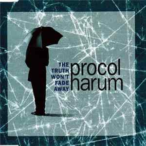 Procol Harum - The Truth Won't Fade Away FLAC