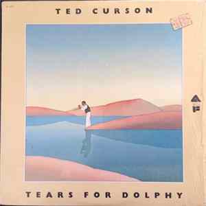 Ted Curson - Tears For Dolphy FLAC