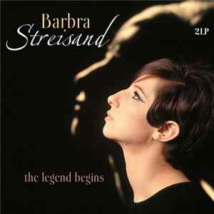 Barbra Streisand - The Legend Begins FLAC