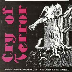 Cry Of Terror - Unnatural Prospects In A Concrete World FLAC