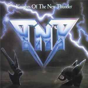 TNT - Knights Of The New Thunder FLAC