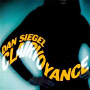 Dan Siegel - Clairvoyance FLAC