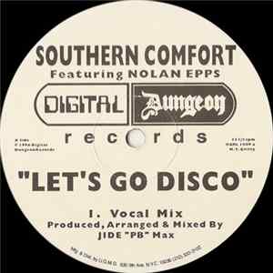 Southern Comfort Featuring Nolan Epps - Let's Go Disco FLAC