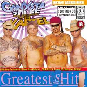 Ganxsta Zolee És A Kartel - Greatest Shit FLAC