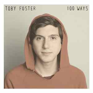 Toby Foster - 100 Ways FLAC