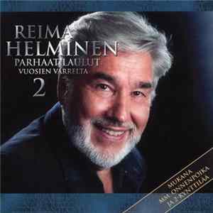 Reima Helminen - Parhaat Laulut Vuosien Varrelta 2 FLAC