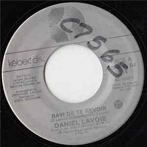 Daniel Lavoie - Ravi De Te Revoir FLAC