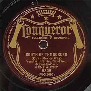 Gene Autry - South Of The Border (Down Mexico Way) FLAC