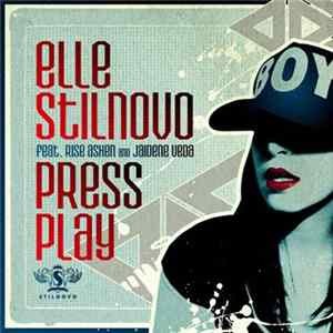 Elle Stilnovo Feat. Rise Ashen & Jaidene Veda - Press Play FLAC