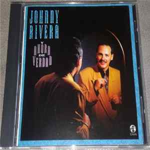 Johnny Rivera - Y Ahora De Verdad FLAC