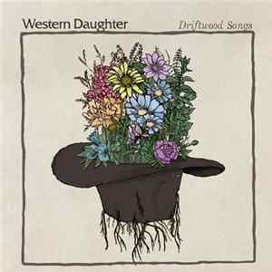 Western Daughter - Driftwood Songs FLAC