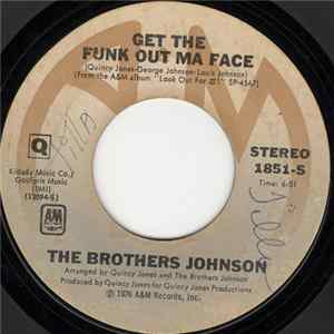 The Brothers Johnson - Get The Funk Out Ma Face / Tomorrow FLAC