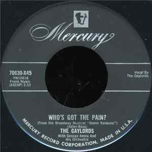 The Gaylords - Who's Got The Pain? / Chee Chee-Oo Chee (Sang The Little Bird) FLAC
