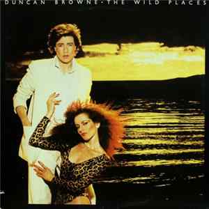 Duncan Browne - The Wild Places FLAC
