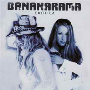 Bananarama - Exotica FLAC