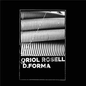 Oriol Rosell vs D.Forma - Oriol Rosell vs. D.Forma FLAC