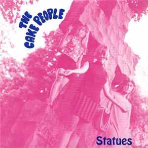 The Cake People - Statues FLAC