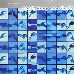 Angelic - Can't Keep Me Silent FLAC