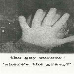 The Gay Corner - Where's The Gravy? FLAC