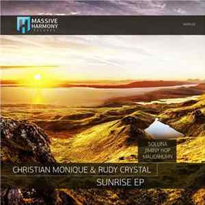 Christian Monique & Rudy Crystal - Sunrise EP FLAC