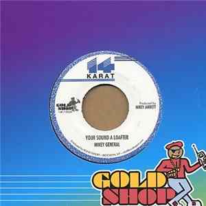 Mikey General - Your Sound A Loafter FLAC