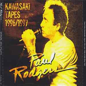 Paul Rodgers - Kawasaki Tapes 1996/1997 FLAC