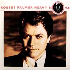 Robert Palmer - Heavy Nova FLAC