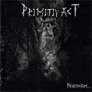 Primitiv Act - Nightmare... FLAC