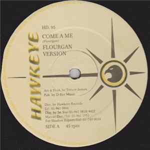 Flourgan / Henkel Irie - Come A Me / Get Santify FLAC