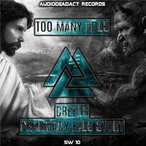 Creeds & Pharmacy Kids Story - Too Many Gods FLAC