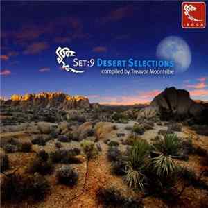 Treavor Moontribe - Set:9 Desert Selections FLAC