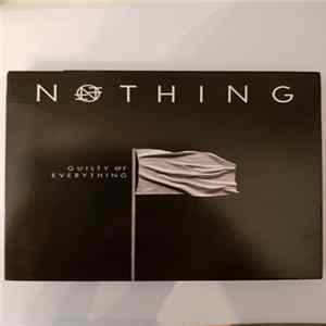 Nothing - Guilty of everything FLAC