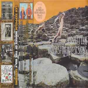 Led Zeppelin - Houses Of The Holy Sessions FLAC