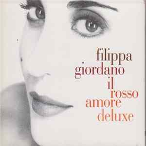 Filippa Giordano - Il Rosso Amore Deluxe FLAC