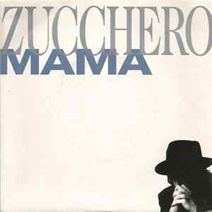 Zucchero - Mama FLAC