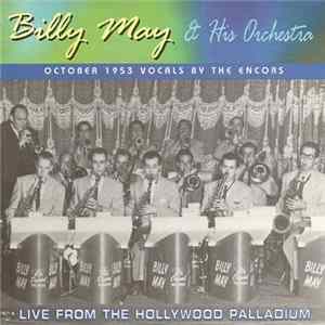 Billy May And His Orchestra - Live From The Hollywood Palladium FLAC