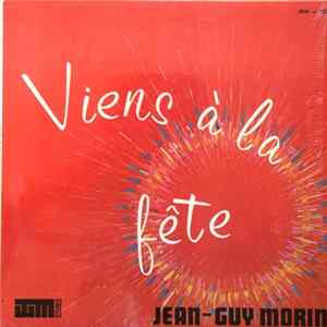 Jean-Guy Morin - Viens À La Fête FLAC