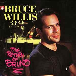 Bruce Willis - The Return Of Bruno FLAC
