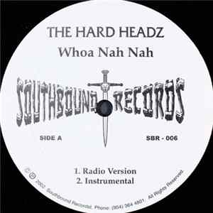 The Hard Headz - Whoa Nah Nah FLAC