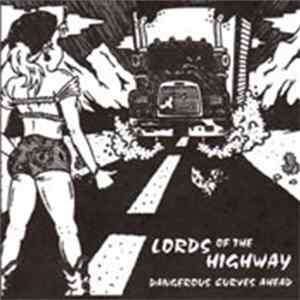 Lords Of The Highway - Dangerous Curves Ahead FLAC