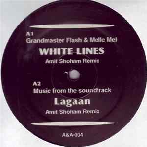 Grandmaster Flash & Melle Mel / Amit Shoham - White Lines / Lagaan FLAC