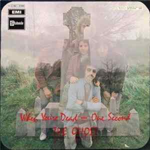 The Ghost - When You're Dead - One Second FLAC