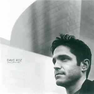 Dave Koz - Saxophonic FLAC