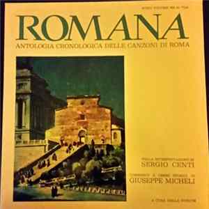 Sergio Centi - Romana - Antologia Cronologica Delle Canzoni Di Roma - Nono Volume FLAC