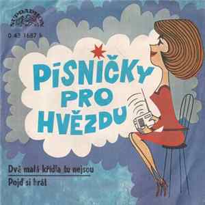 Helena Vondráčková - Dvě Malá Křídla Tu Nejsou / Pojď Si Hrát FLAC