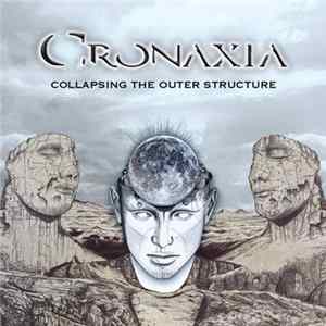 Cronaxia - Collapsing The Outer Structure FLAC