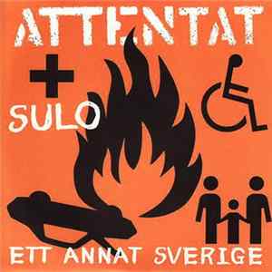 Attentat + Sulo / Attentat + Sulo & Seydi Mandoza - Ett Annat Sverige / Tillsammans Kan Vi FLAC