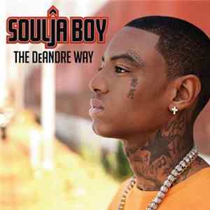 Soulja Boy - The DeAndre Way FLAC